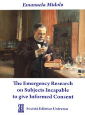 The Emergency Research on Subjects Incapable to give Informed Consent