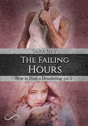The Failing hours