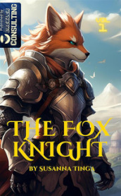 The Fox Knight. Das Abendeuer kann beginnen. 1.