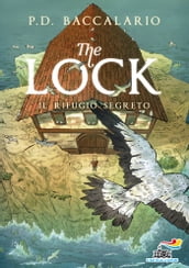 The Lock - 3. Il rifugio segreto