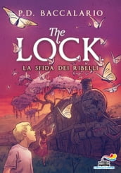 The Lock - 5. La sfida dei ribelli