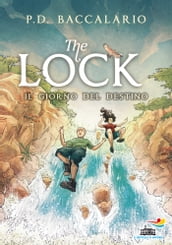 The Lock - 6. Il giorno del destino