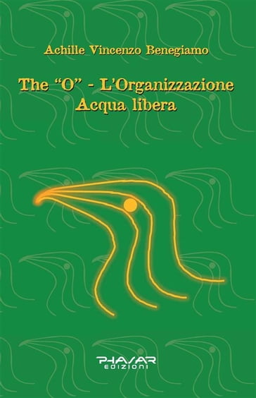 The "O" - L'organizzazione Acqua libera
