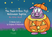 The Peek-A-Boo Pig s Halloween Surprise. Ediz. multilingue