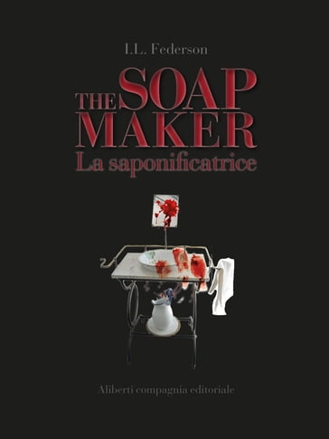 The Soapmaker - La saponificatrice