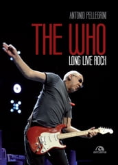 The Who. Long live rock