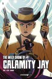 The Wild Show of Calamity Jay