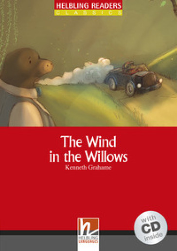 The Wind in the Willows. Livello 1 (A1). Con CD-Audio