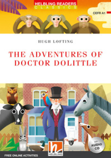 The adventures of doctor Dolittle. Level A1. Helbling Readers Red Series - Classics. Con espansione online. Con CD-Audio
