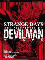 The apocalypse. Devilman. Strange days