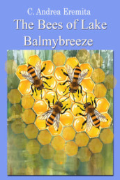 The bees of lake Balmybreeze