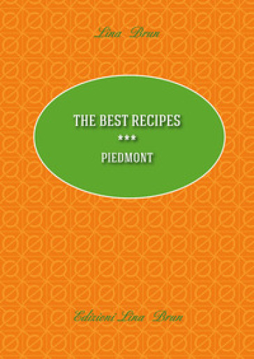 The best recipes. Piedmont