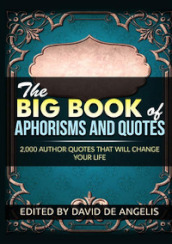 The big book of aphorisms and quotes