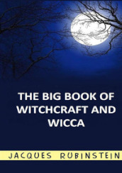 The big book of witchcraft and wicca