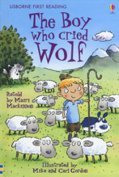 The boy who cried wolf. Ediz. a colori