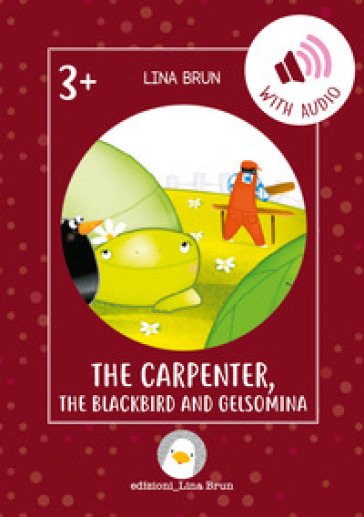 The carpenter, the blackbird and Gelsomina. Con link per scaricare l'audio