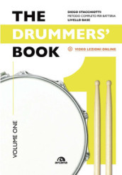 The drummers s book. Metodo completo per batteria. 1: Livello base
