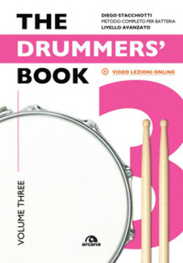 The drummers's book. Metodo completo per batterie. 3: Livello avanzato