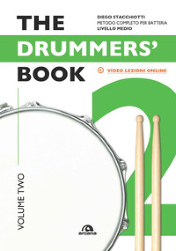 The drummers's book. Metodo completo per batterie. Con Video. 2: Livello medio