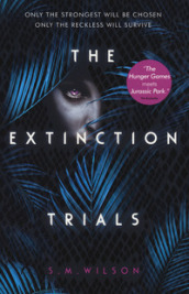 The extinction. 1: Trials