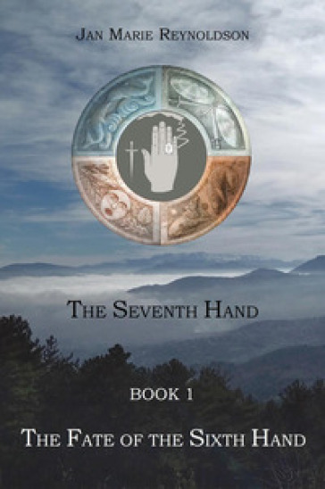 The fate of the sixth hand. The seventh hand book. 1.