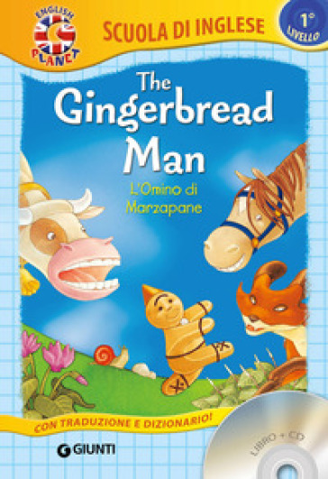 The gingerbread man. L'omino di marzapane. Ediz. a colori. Con CD Audio