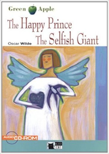 The happy prince and the selfish giant. Con file audio MP3 scaricabili