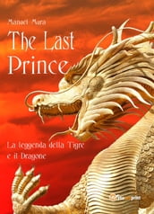 The last prince - La leggenda della Tigre e il Dragone