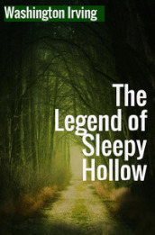 The legend of Sleepy Hollow