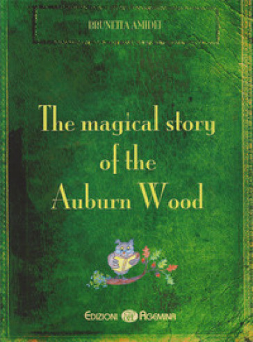 The magical story of the auburn wood