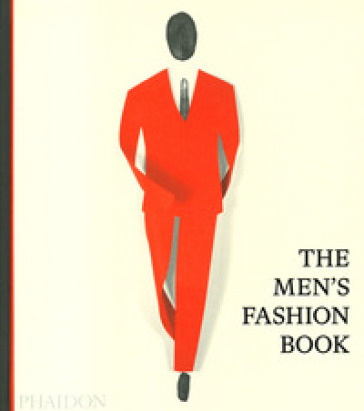 The men's fashion book. Ediz. illustrata