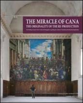 The miracle of Cana. The originality of the reproduction. The Wedding at Cana by Paolo Veronese: the biography of a painting, the creation of a facsimile...
