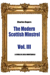 The modern Scottish minstrel. 3.