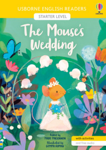 The mouse's wedding. Ediz. a colori