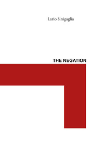 The negation