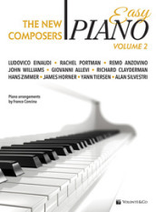 The new composers. Easy piano. Ediz. italiana. 2.