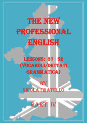 The new professional English. Ediz. italiana. 4: Lessons 37-52