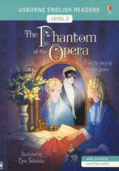 The phantom of the opera. From the story by Gaston Leroux. Level 2