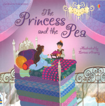 The princess and the pea. Ediz. a colori