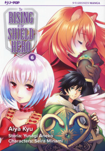The rising of the shield hero. 6.