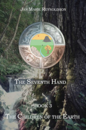The seventh hand. 3: The children of the earth