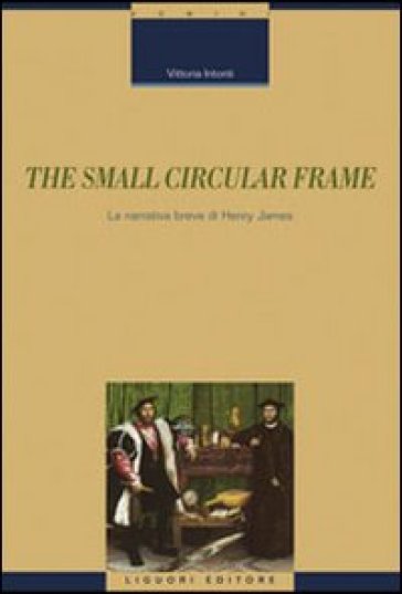 The small circular frame. La narrativa breve di Henry James