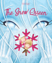 The snow queen. The cut reading. Ediz. a colori