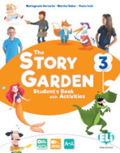 The story garden. Per la Scuola elementare. Ediz. per la scuola. Con e-book. Con espansione online. 3.