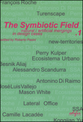 The symbiotic field. 1: Natural/artificial mergings in design cases