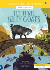 The three Billy Goats. Starter level. Ediz. a colori