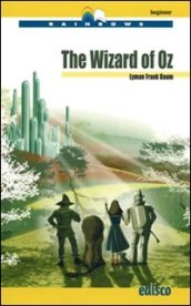 The wizard of Oz. Level A1. Beginner. Con CD Audio. Con espansione online