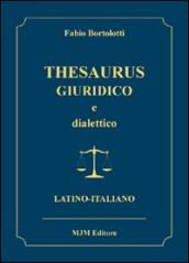 Thesaurus giuridico e dialettico (latino-italiano)