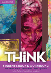 Think. Student s book-Workbook-Extra dig. Per le Scuole superiori. Con e-book. Con espansione online. 2.