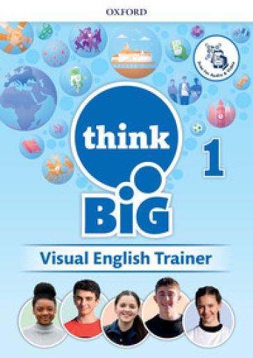 Think big 1. Visual english trainer. Per la Scuola media. Con e-book. Con espansione online. Vol. 1